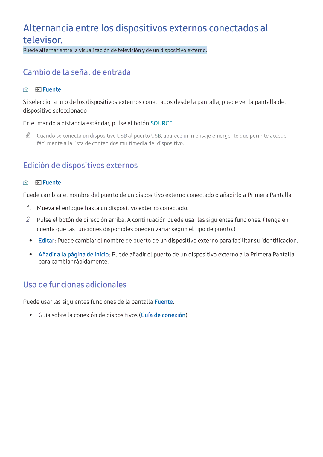 Samsung UE32K5600AKXXC manual Cambio de la señal de entrada, Edición de dispositivos externos, Uso de funciones adicionales 