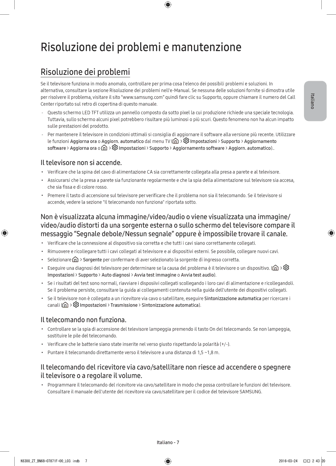 Samsung UE55K6300AKXZT Risoluzione dei problemi e manutenzione, Il televisore non si accende, Il telecomando non funziona 