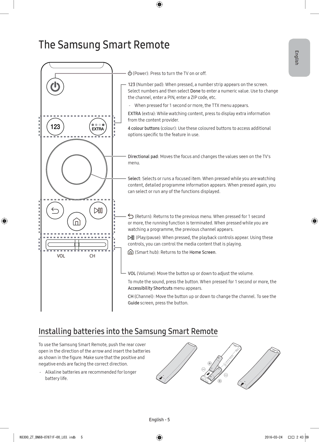 Samsung UE49K6300AKXZT, UE55K6300AKXZT, UE40K6300AKXZT manual Installing batteries into the Samsung Smart Remote 