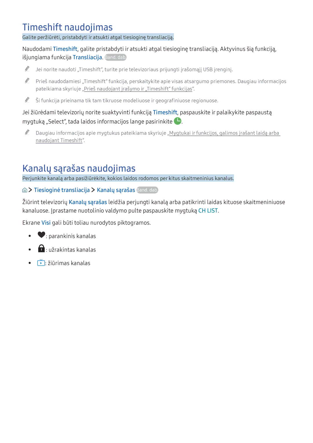 Samsung UE55K5582SUXXH Timeshift naudojimas, Kanalų sąrašas naudojimas, Tiesioginė transliacija Kanalų sąrašas Band. dab 