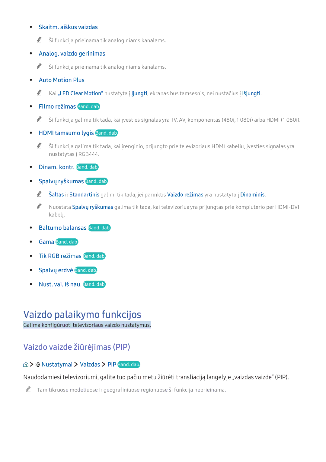 Samsung UE32K5502AKXXH, UE55K6300AWXXH, UE40K6300AWXXH manual Vaizdo palaikymo funkcijos, Vaizdo vaizde žiūrėjimas PIP 