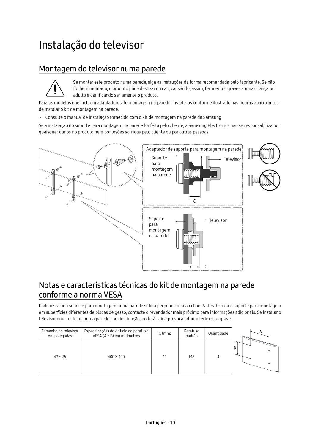 Samsung UE55KS8000TXXC, UE75KS8000TXXC, UE65KS8000TXXC manual Instalação do televisor, Montagem do televisor numa parede 