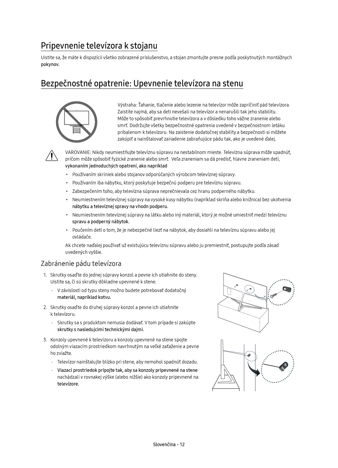 Samsung UE49KS8002TXXH manual Pripevnenie televízora k stojanu, Bezpečnostné opatrenie Upevnenie televízora na stenu 