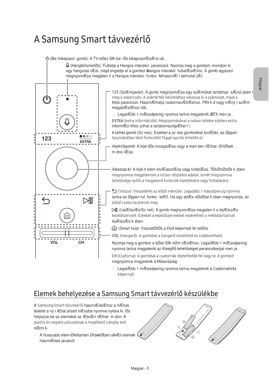 Samsung UE75KS8002TXXH, UE55KS8002TXXH, UE49KS8000LXXH manual Elemek behelyezése a Samsung Smart távvezérlő készülékbe 