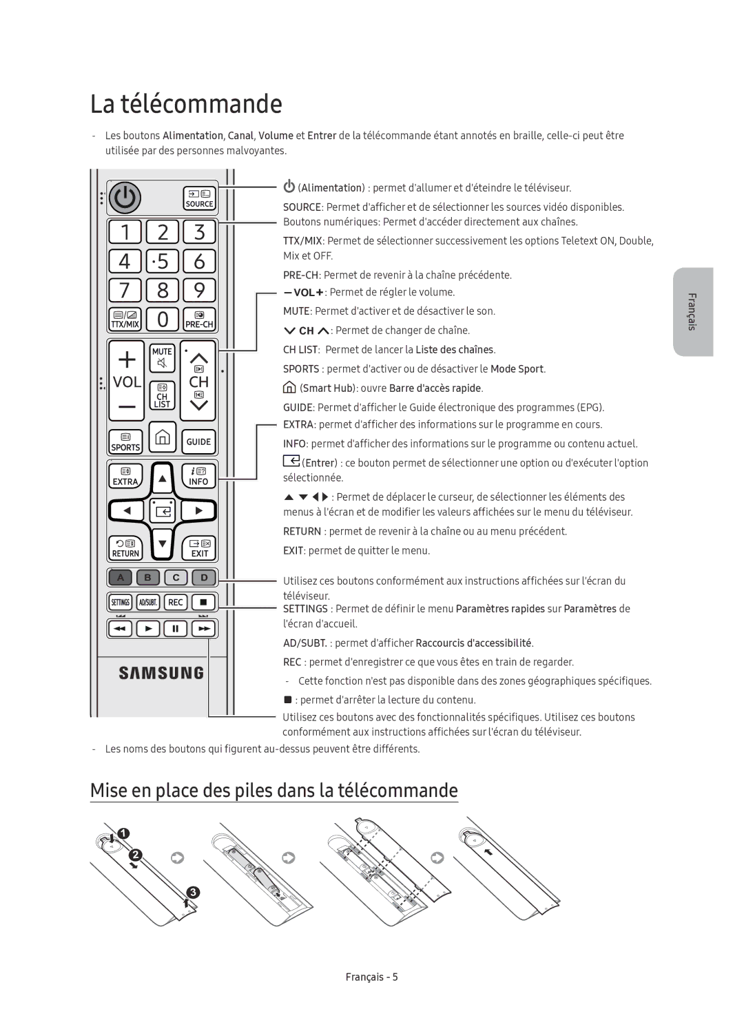 Samsung UE50KU6079UXZG, UE55KU6079UXZG, UE43KU6079UXZG manual La télécommande, Mise en place des piles dans la télécommande 