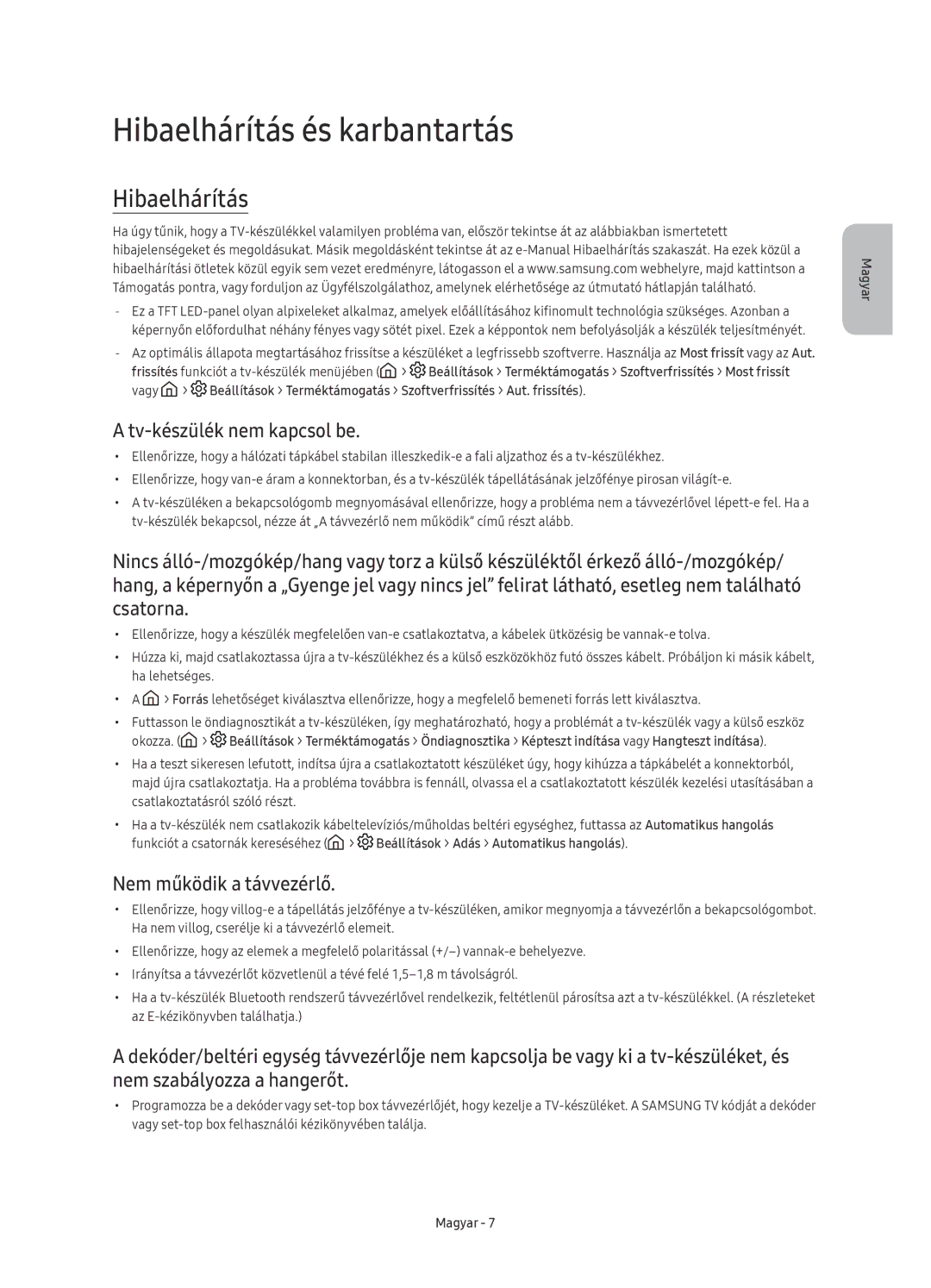 Samsung UE49KU6470SXXN, UE55KU6450SXXH Hibaelhárítás és karbantartás, Tv-készülék nem kapcsol be, Nem működik a távvezérlő 