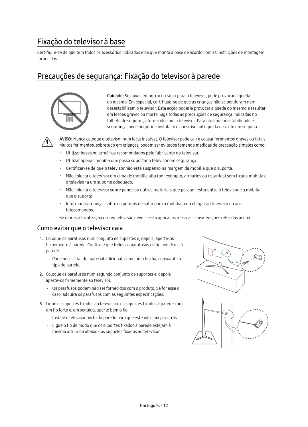 Samsung UE65KU6500UXXC, UE55KU6500UXZG Fixação do televisor à base, Precauções de segurança Fixação do televisor à parede 