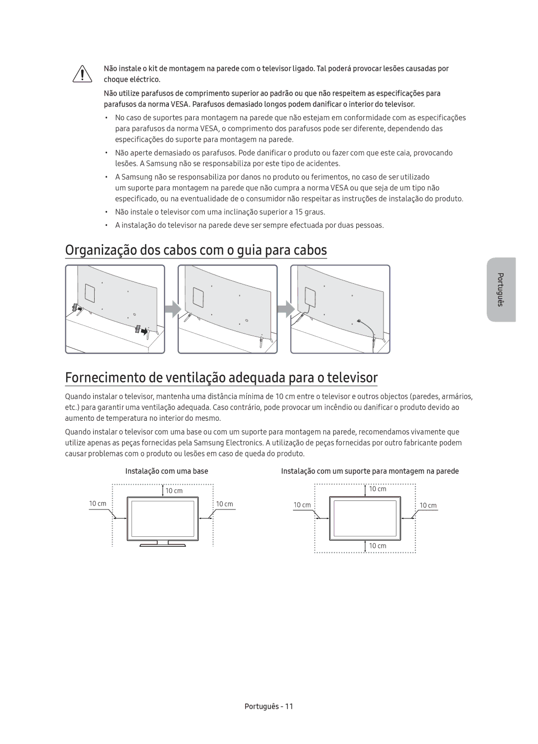 Samsung UE55KU6510UXZF Organização dos cabos com o guia para cabos, Fornecimento de ventilação adequada para o televisor 