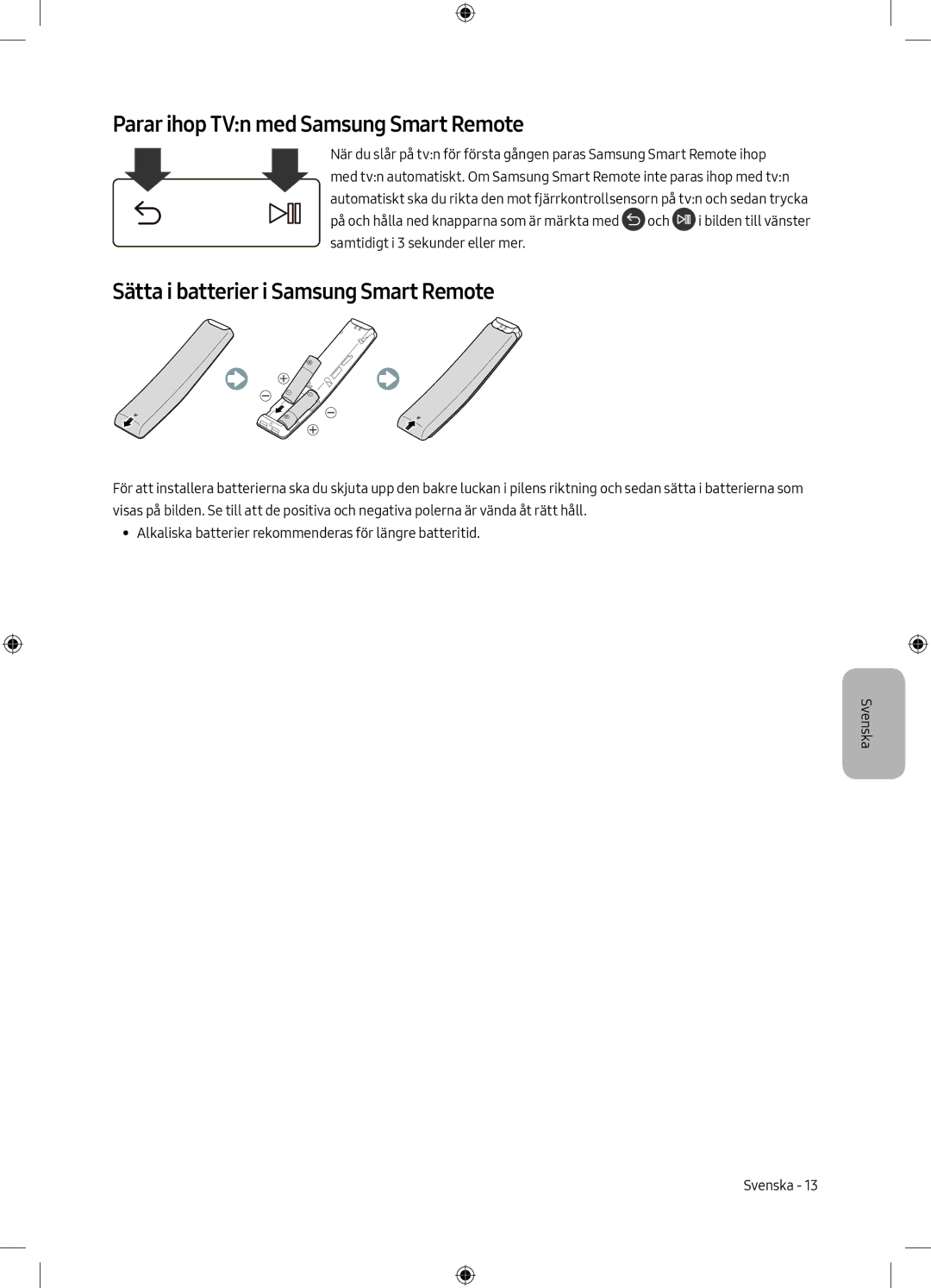 Samsung UE49M6305AKXXC, UE55M6305AKXXC Parar ihop TVn med Samsung Smart Remote, Sätta i batterier i Samsung Smart Remote 