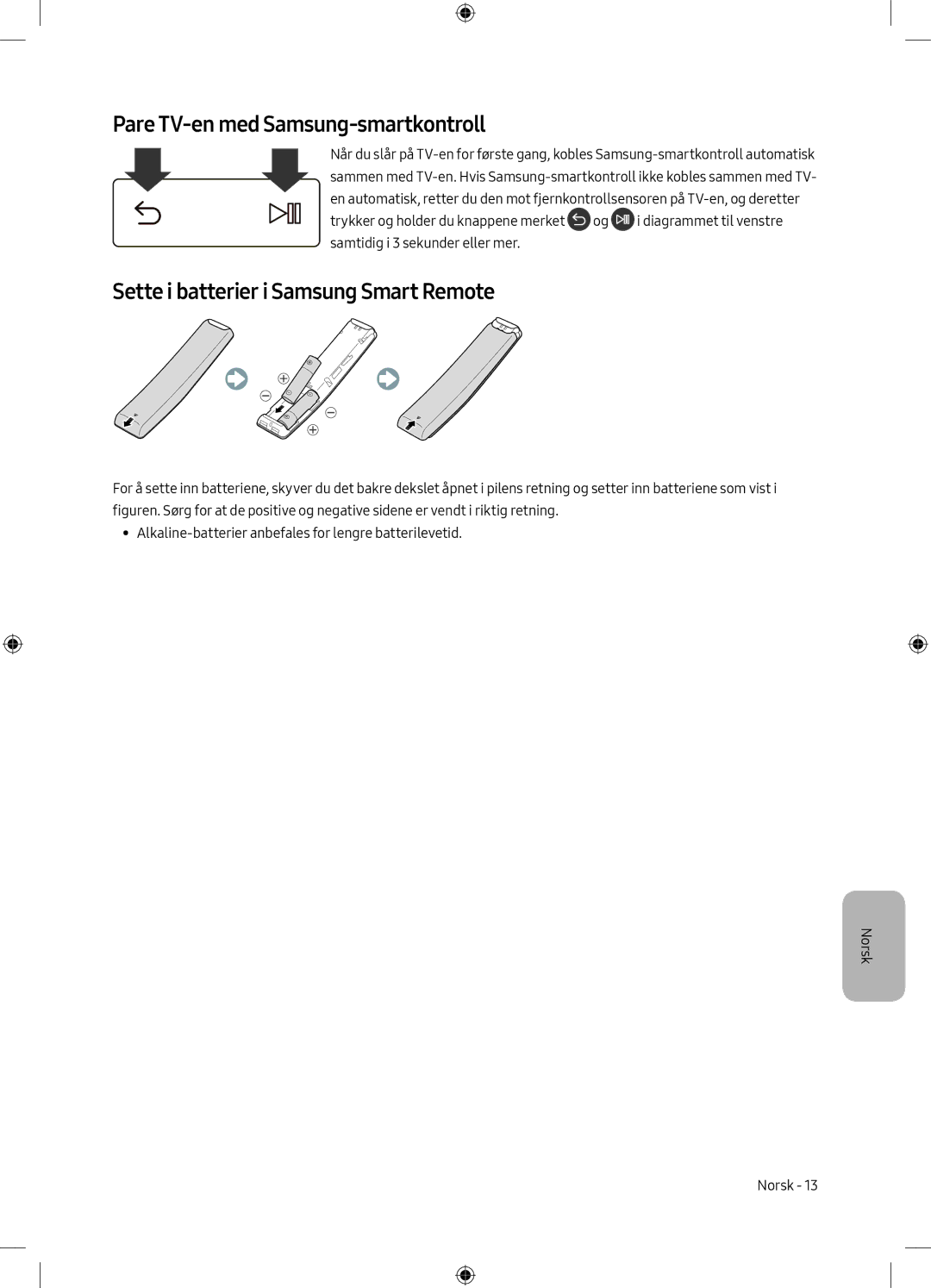 Samsung UE49M6305AKXXC, UE55M6305AKXXC manual Pare TV-en med Samsung-smartkontroll, Sette i batterier i Samsung Smart Remote 