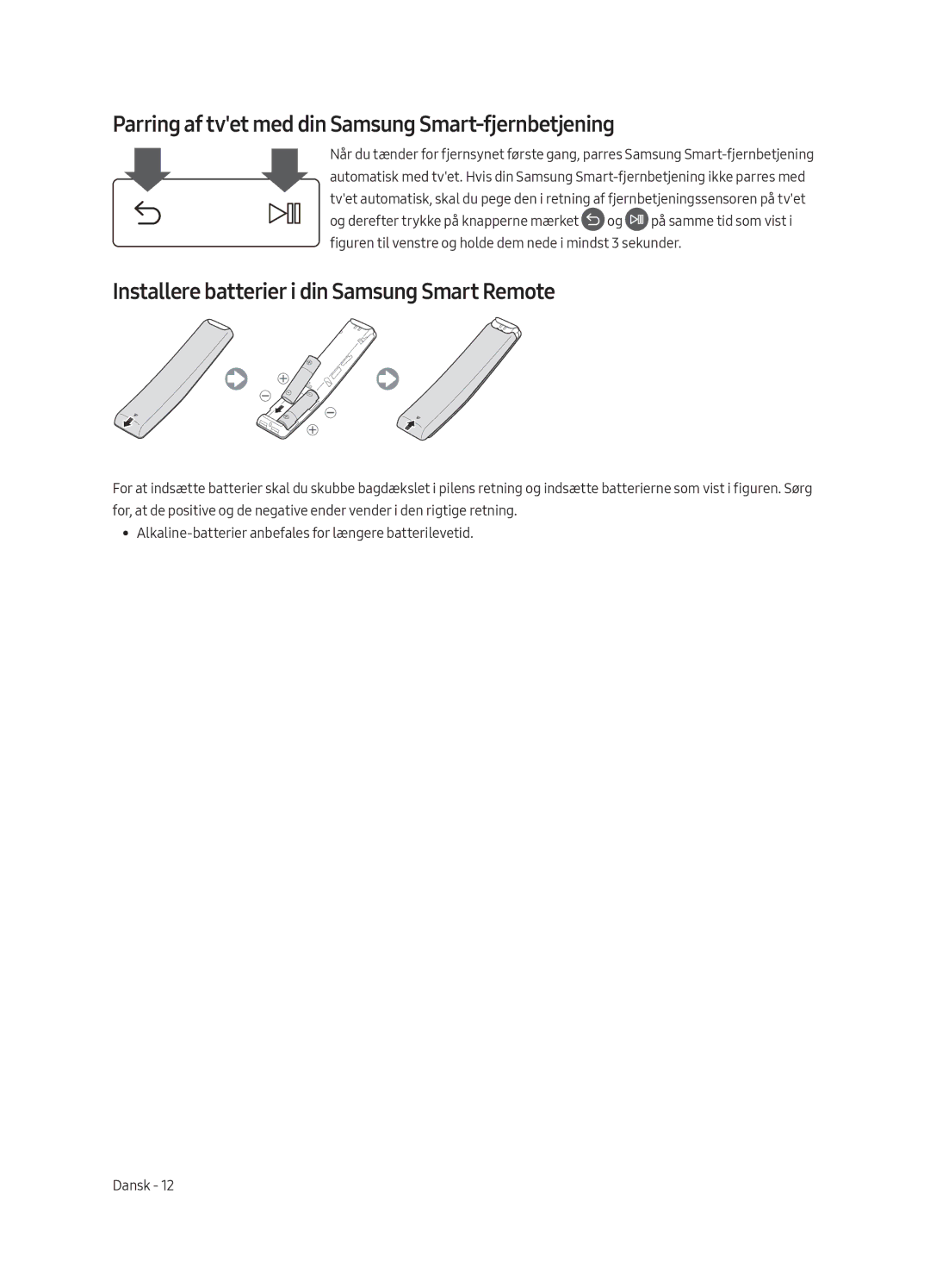 Samsung UE75MU6105KXXC, UE55MU6105KXXC, UE40MU6175UXXC, UE49MU6175UXXC Parring af tvet med din Samsung Smart-fjernbetjening 