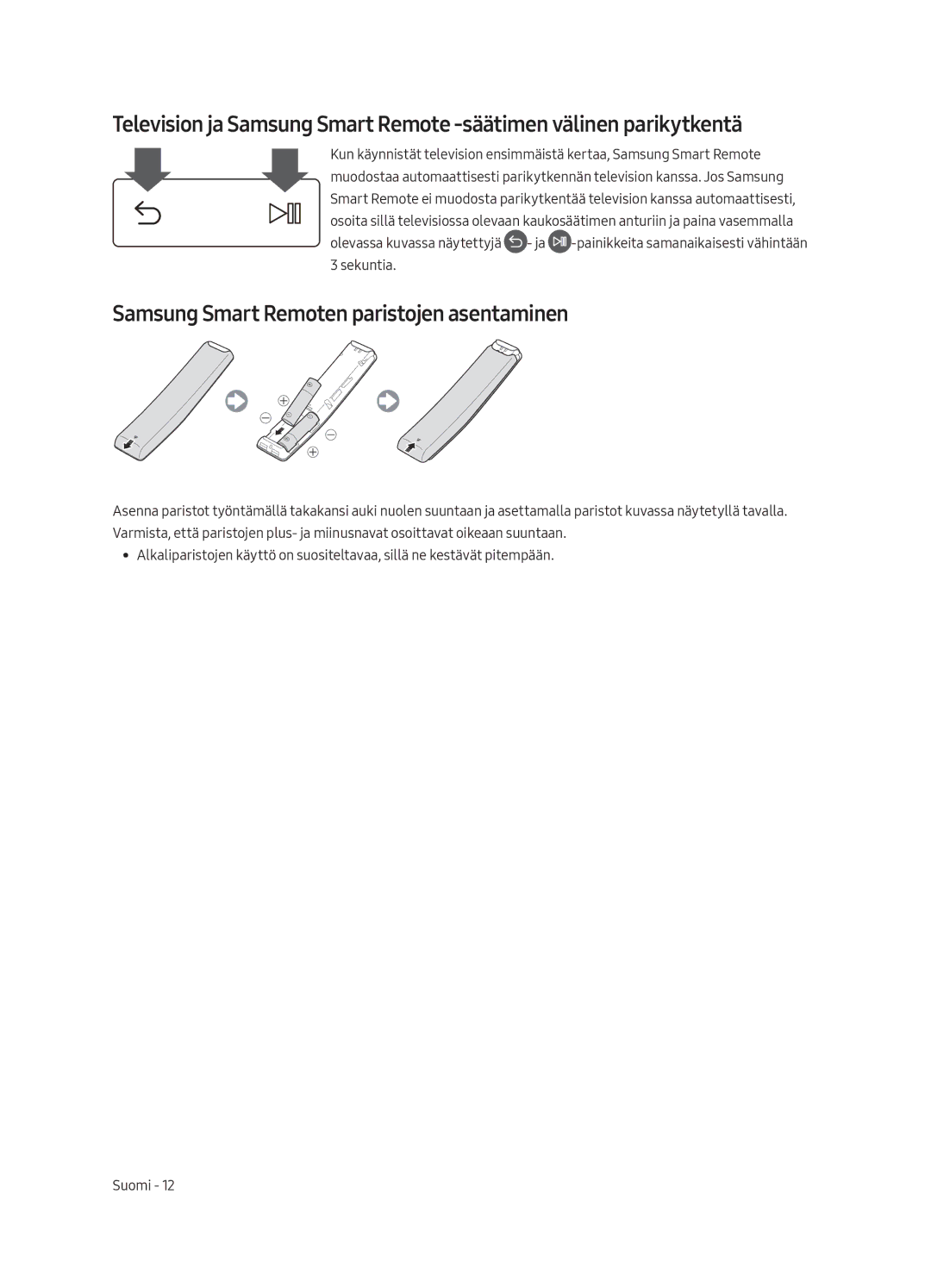 Samsung UE55MU6175UXXC, UE55MU6105KXXC, UE75MU6105KXXC, UE40MU6175UXXC manual Samsung Smart Remoten paristojen asentaminen 