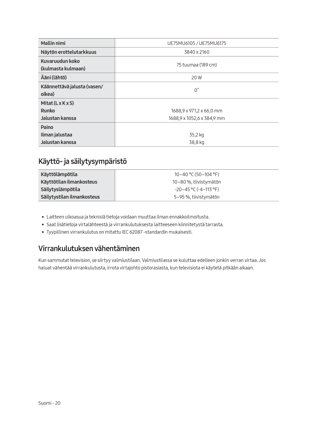 Samsung UE75MU6105KXXC, UE55MU6105KXXC, UE40MU6175UXXC manual Käyttö- ja säilytysympäristö, Virrankulutuksen vähentäminen 