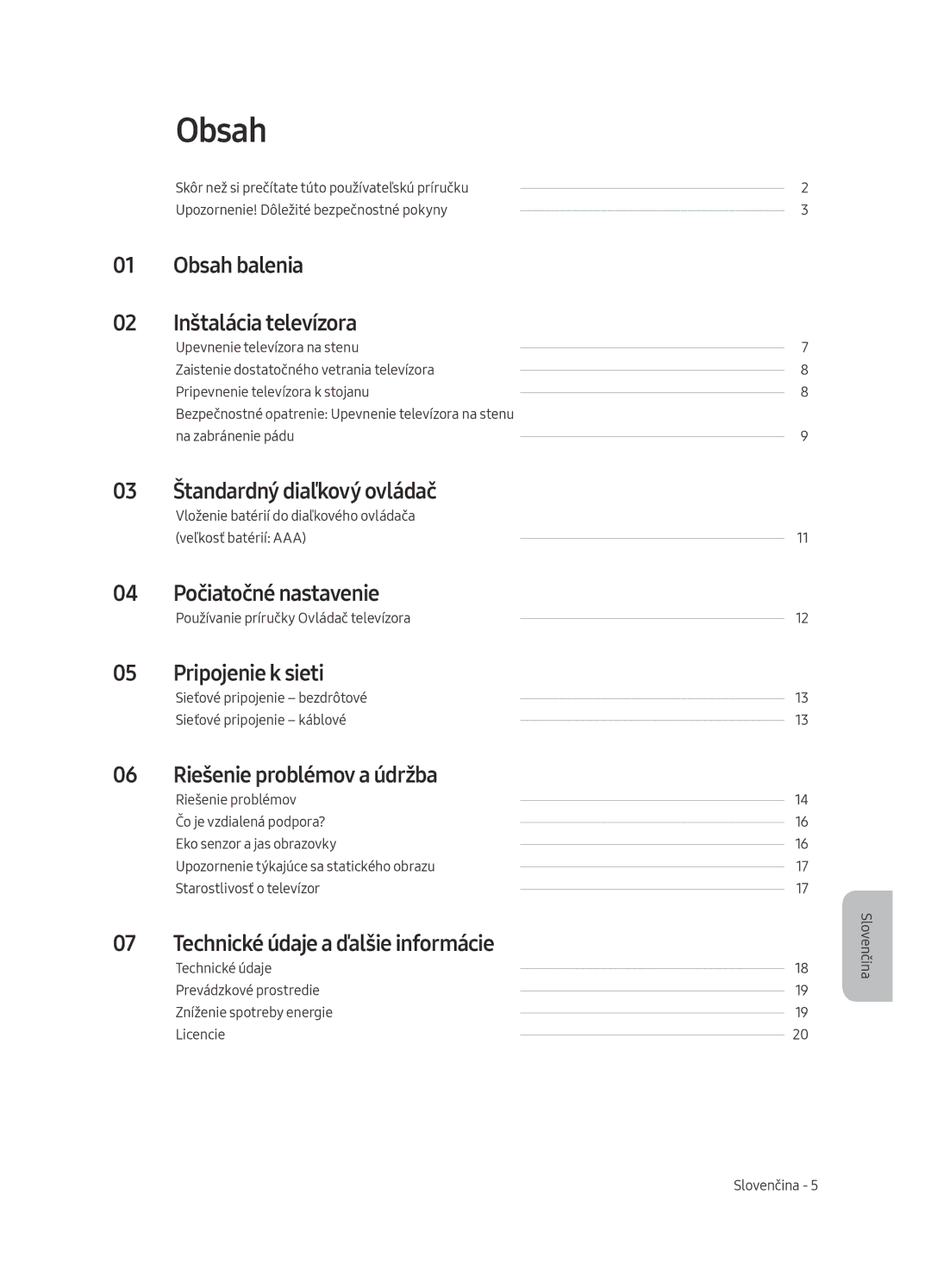 Samsung UE55MU6222KXXH manual Obsah balenia Inštalácia televízora, Štandardný diaľkový ovládač, 04 Počiatočné nastavenie 