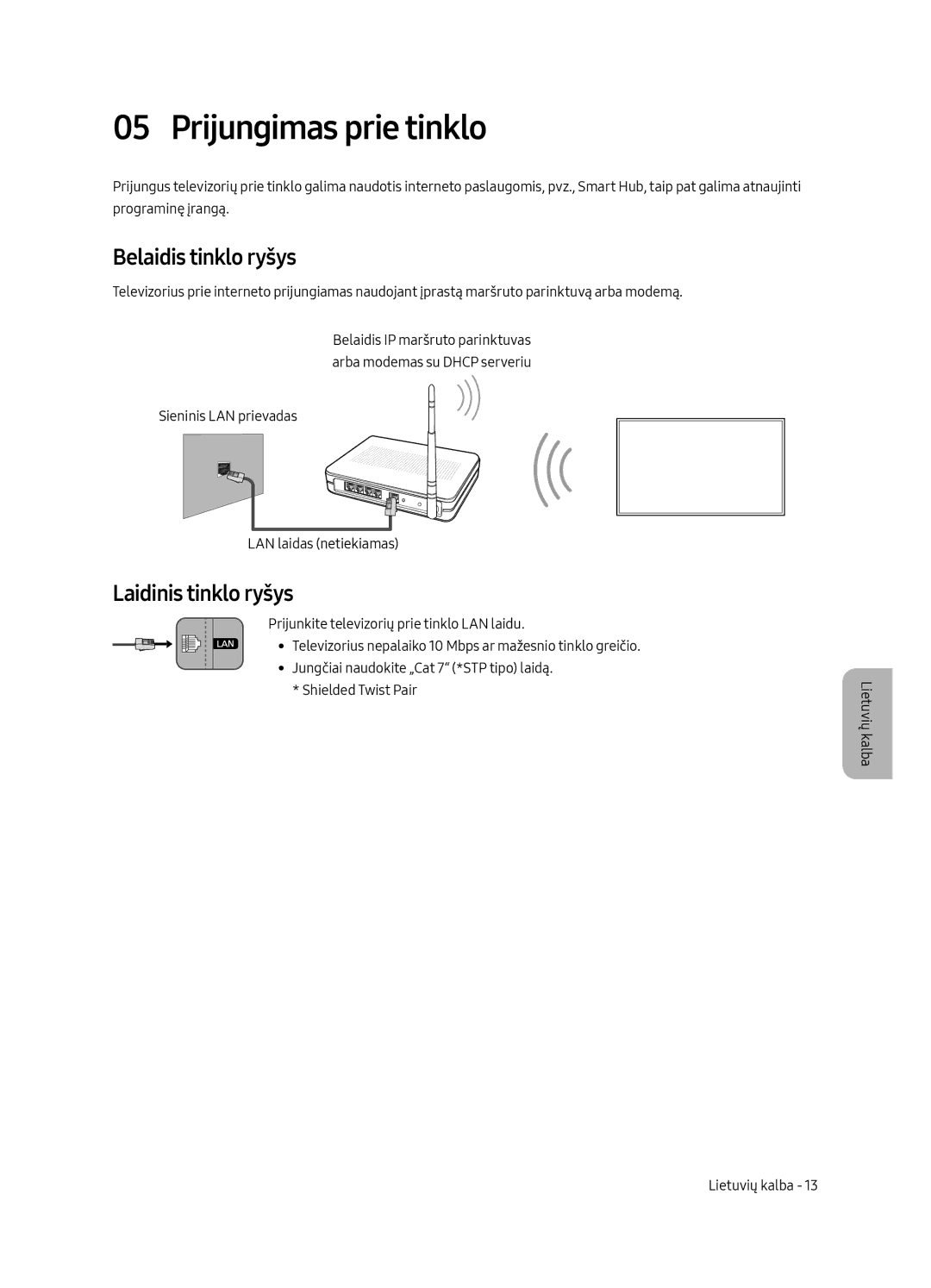 Samsung UE55MU6292UXXH, UE55MU6222KXXH manual Prijungimas prie tinklo, Belaidis tinklo ryšys, Laidinis tinklo ryšys 