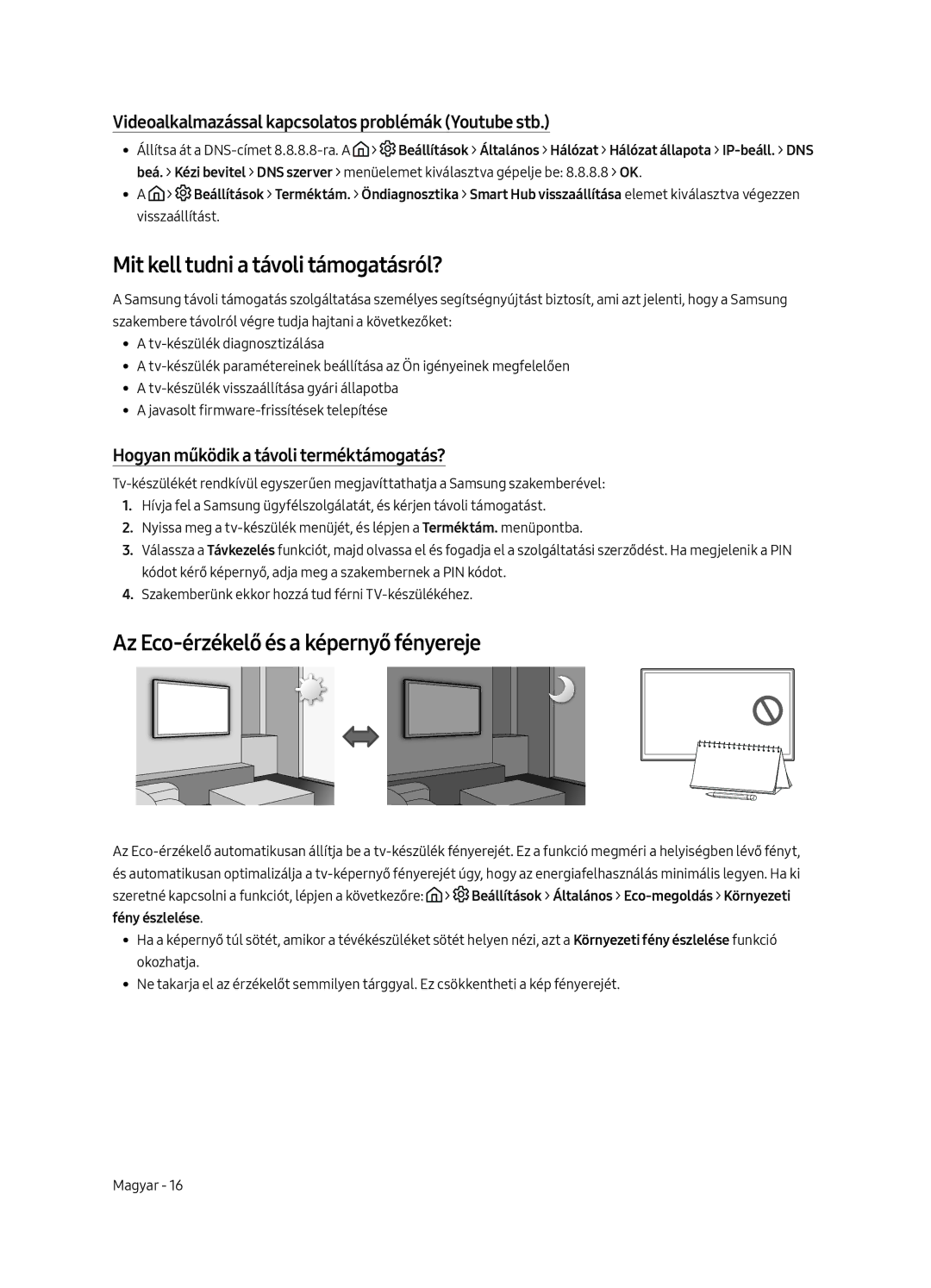 Samsung UE49MU6222KXXH, UE55MU6222KXXH manual Mit kell tudni a távoli támogatásról?, Az Eco-érzékelő és a képernyő fényereje 