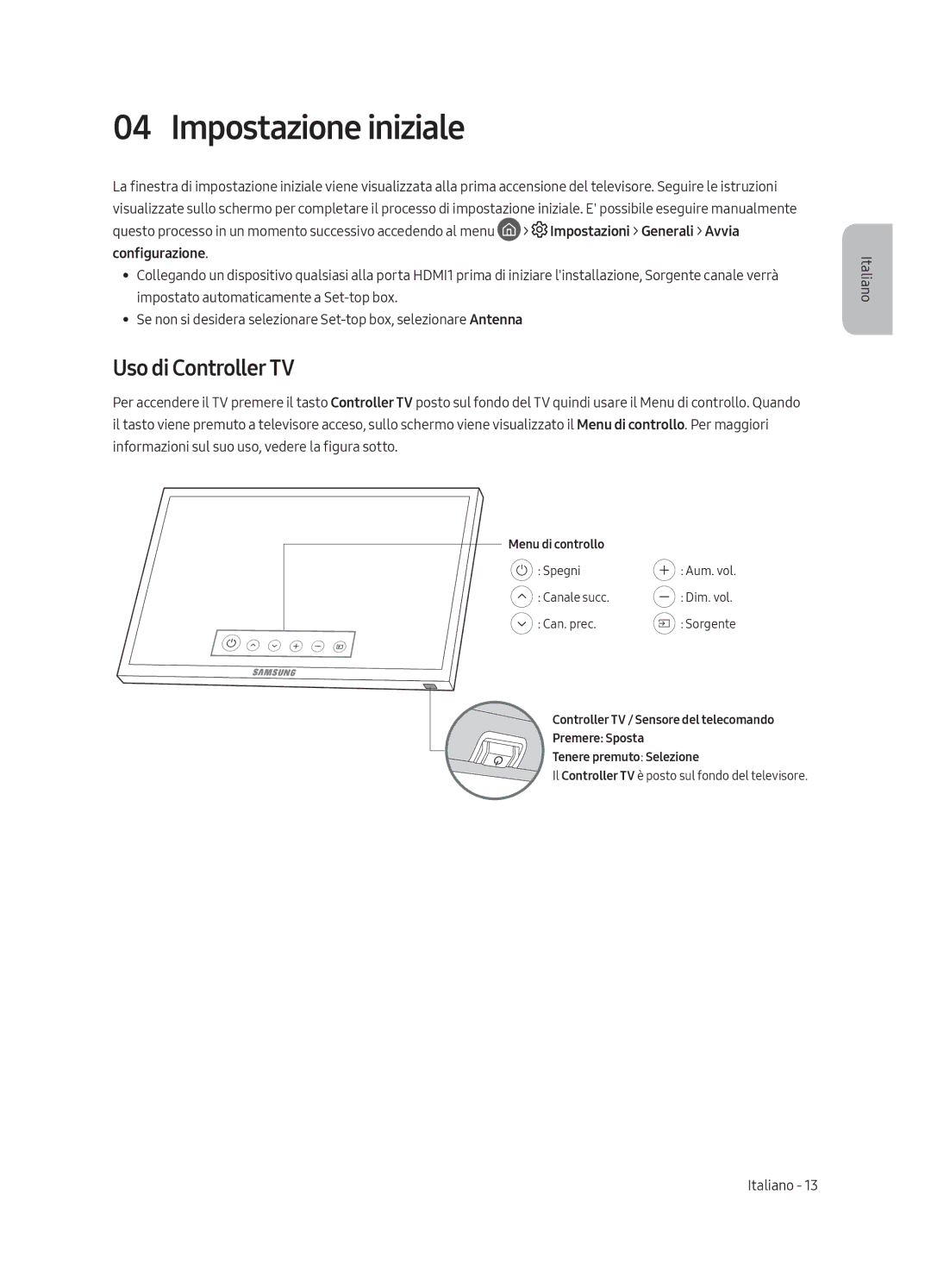 Samsung UE65MU6500UXZG, UE55MU6500UXZT, UE65MU6500UXZT, UE49MU6500UXZT manual Impostazione iniziale, Uso di Controller TV 