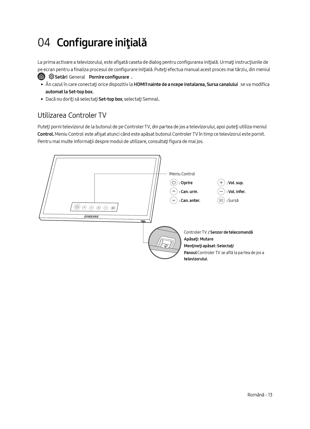 Samsung UE55MU6642UXXH, UE55MU6652UXXH, UE49MU6642UXXH, UE49MU6652UXXH manual Configurare iniţială, Utilizarea Controler TV 