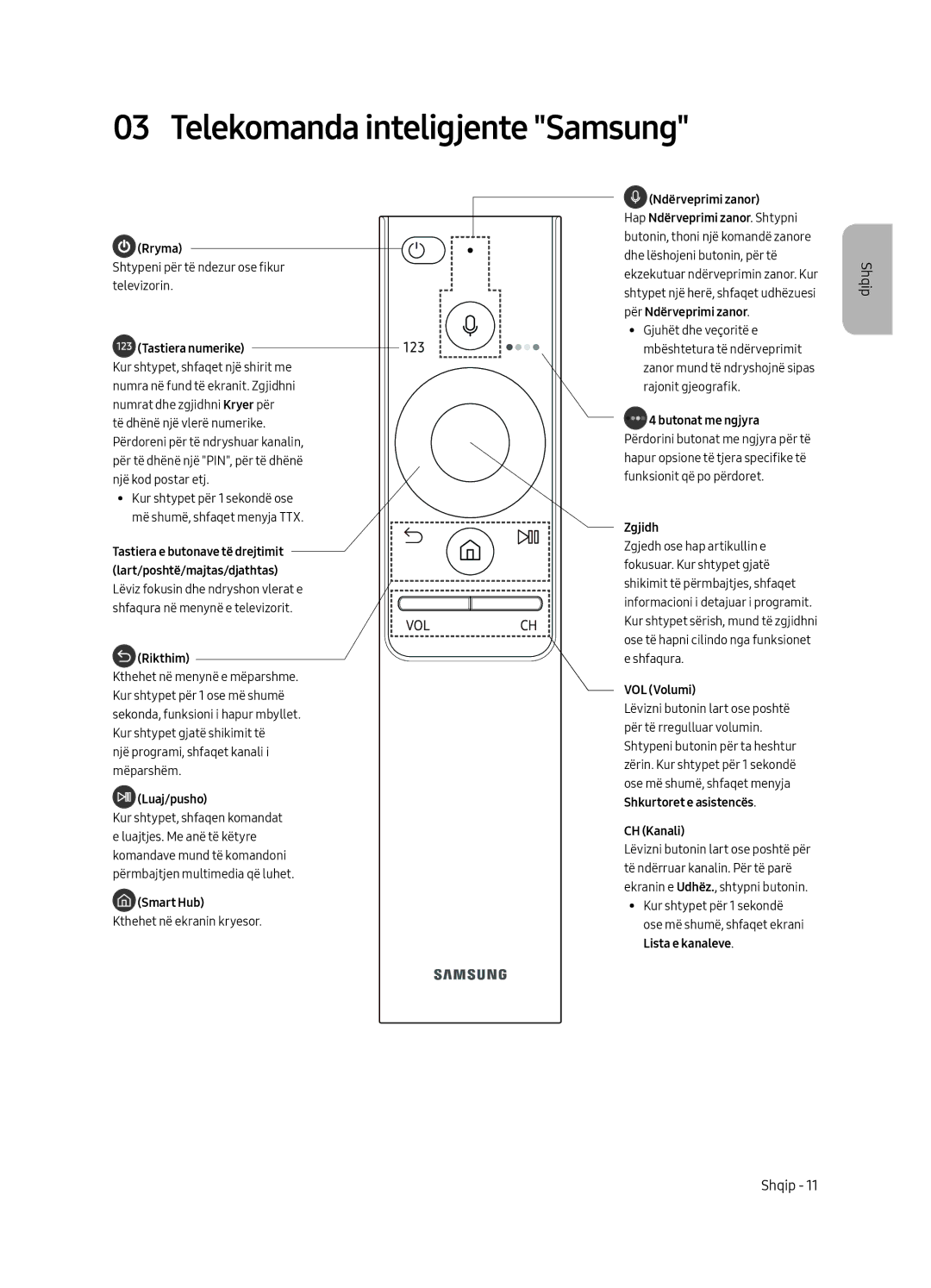 Samsung UE55MU6672UXXH manual Telekomanda inteligjente Samsung, Tastiera numerike Kur shtypet, shfaqet një shirit me 