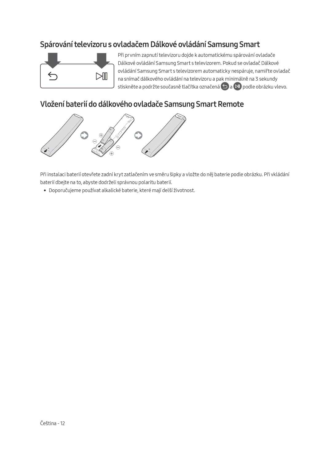 Samsung UE65MU7002TXXH, UE55MU7002TXXH, UE75MU7002TXXH manual Vložení baterií do dálkového ovladače Samsung Smart Remote 