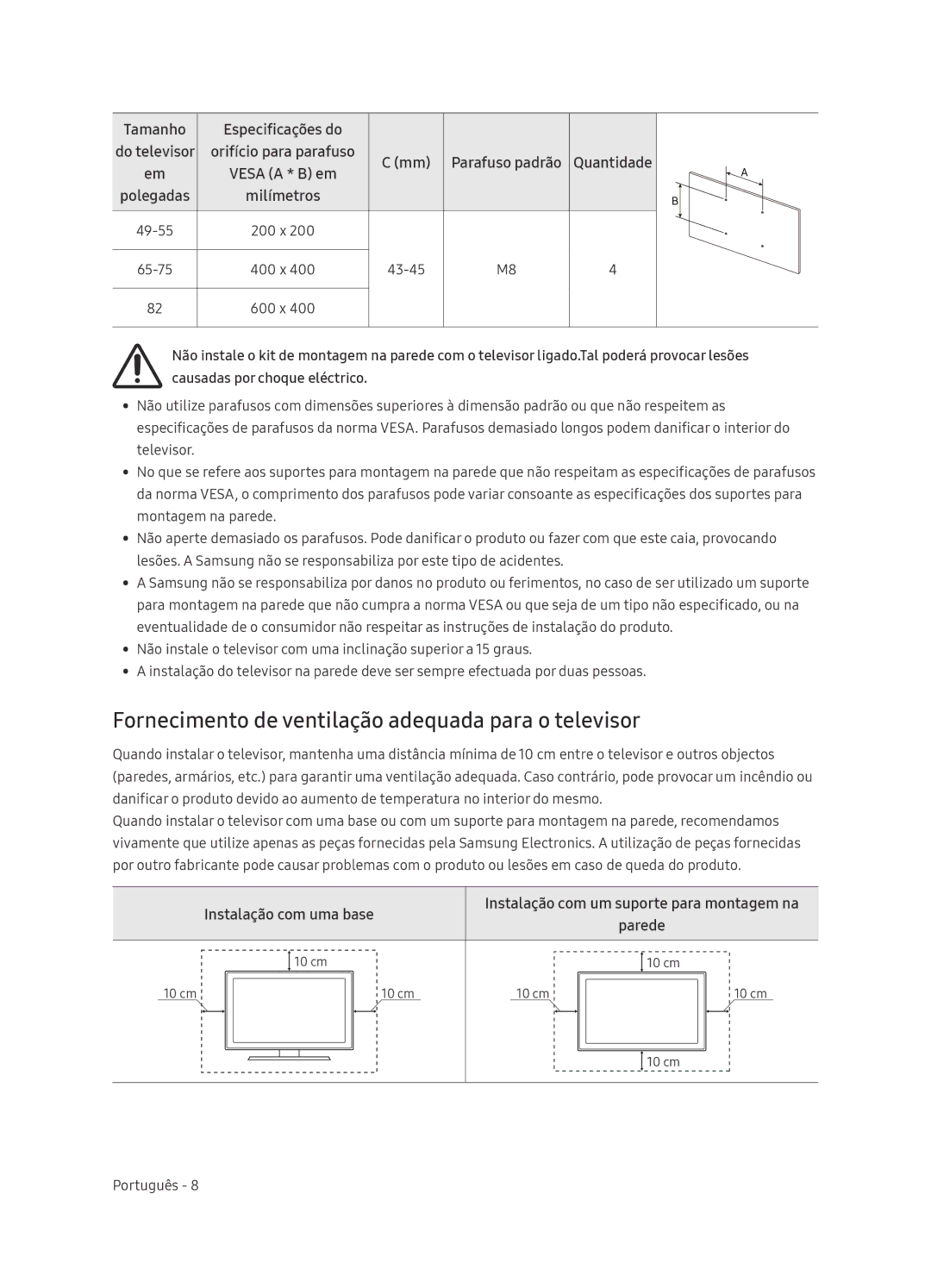 Samsung UE75NU8005TXXC manual Fornecimento de ventilação adequada para o televisor, Instalação com uma base, Quantidade 