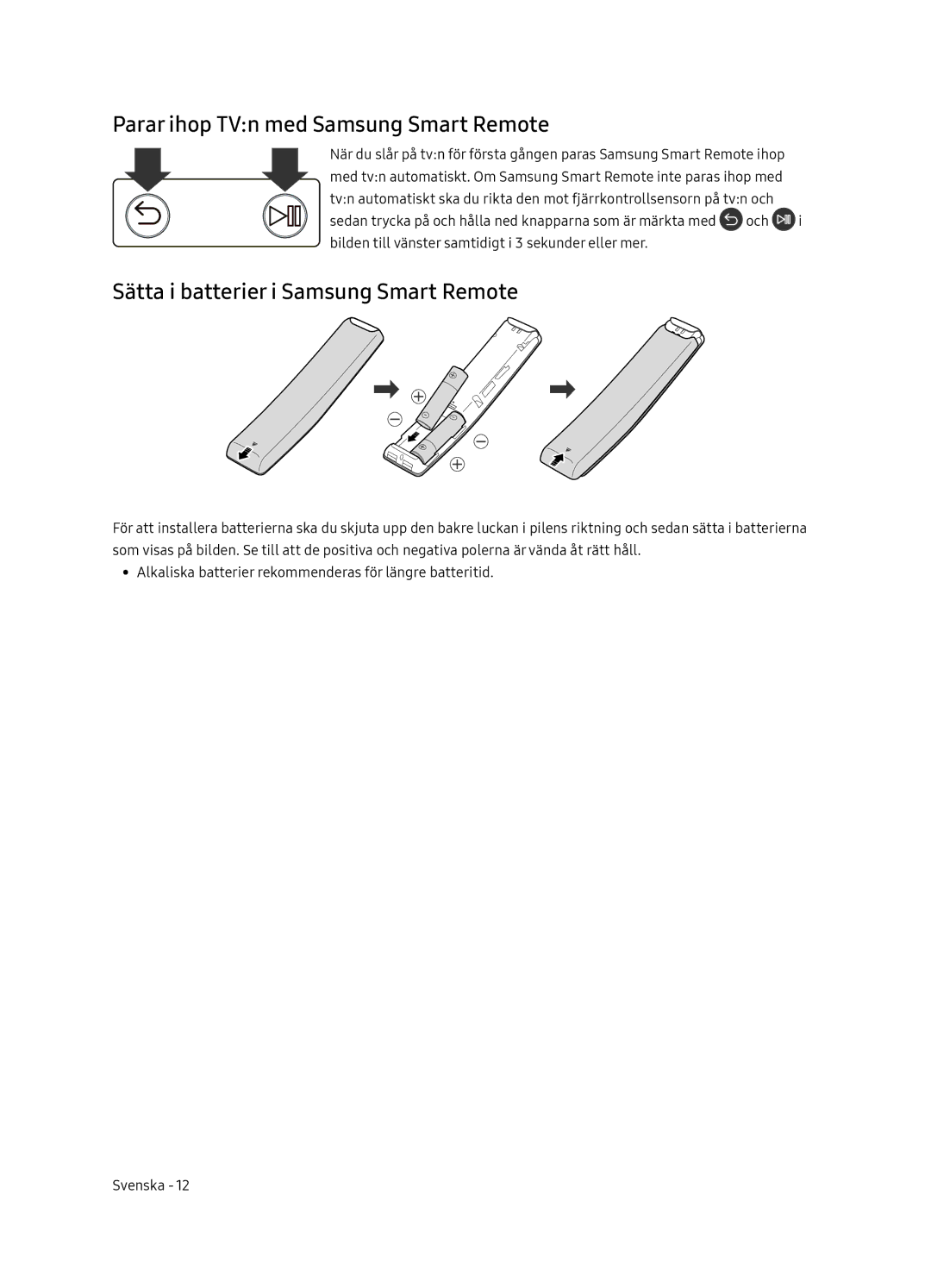 Samsung UE55NU8505TXXC, UE65NU8505TXXC Parar ihop TVn med Samsung Smart Remote, Sätta i batterier i Samsung Smart Remote 