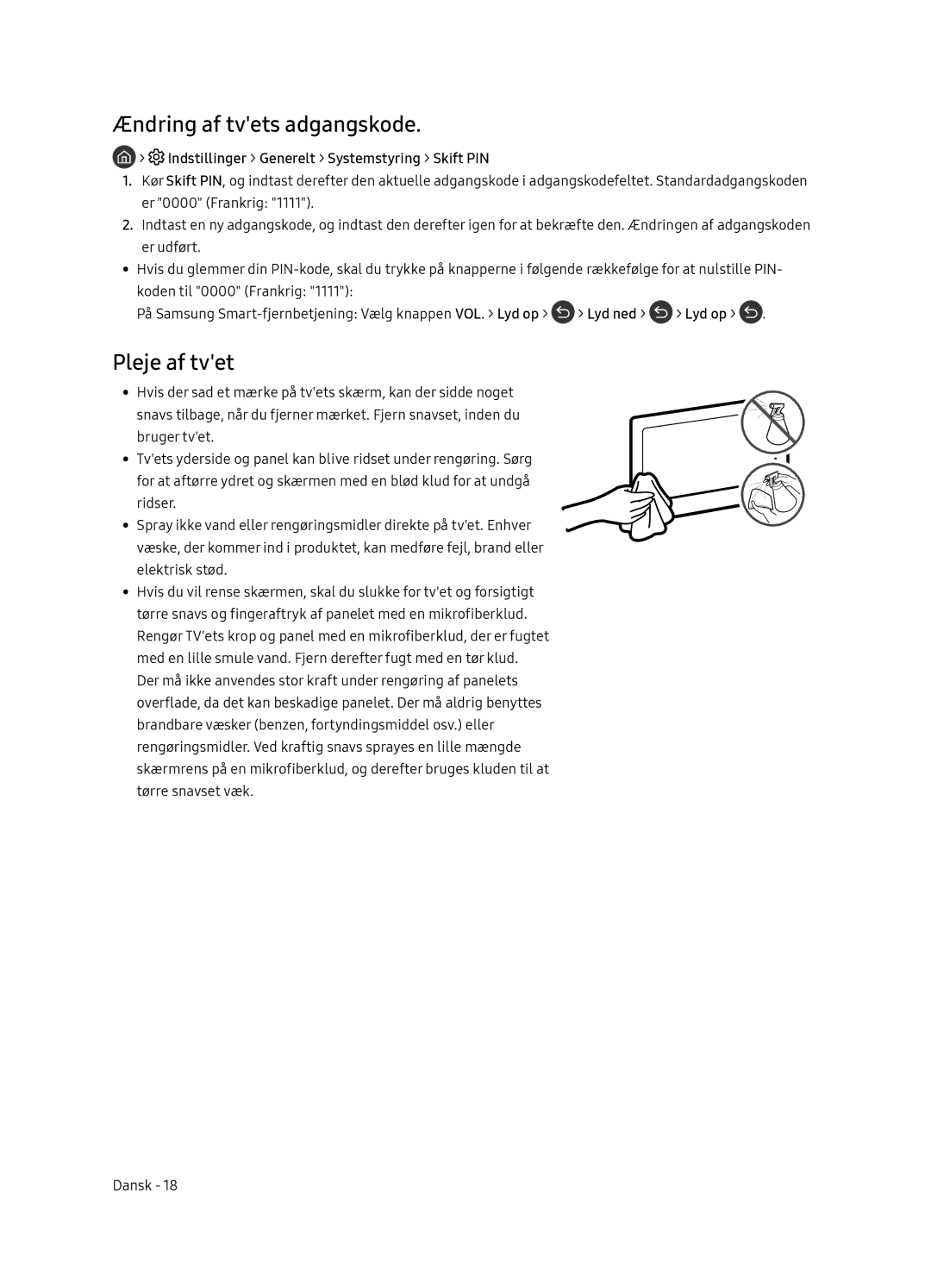 Samsung UE55NU8505TXXC manual Ændring af tvets adgangskode, Pleje af tvet, Indstillinger Generelt Systemstyring Skift PIN 