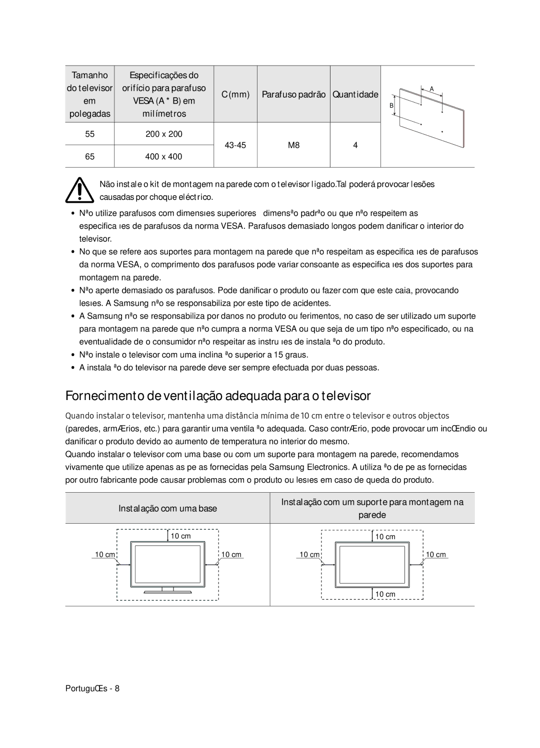 Samsung UE55NU8505TXXC manual Fornecimento de ventilação adequada para o televisor, Instalação com uma base, Quantidade 