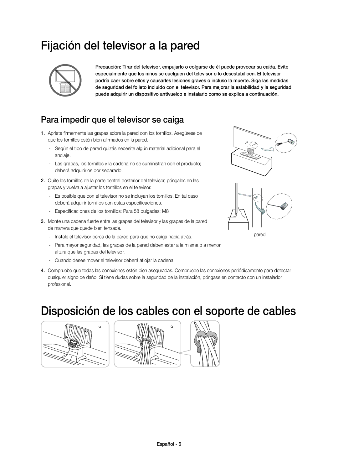 Samsung UE58H5203AWXXC manual Fijación del televisor a la pared, Disposición de los cables con el soporte de cables 