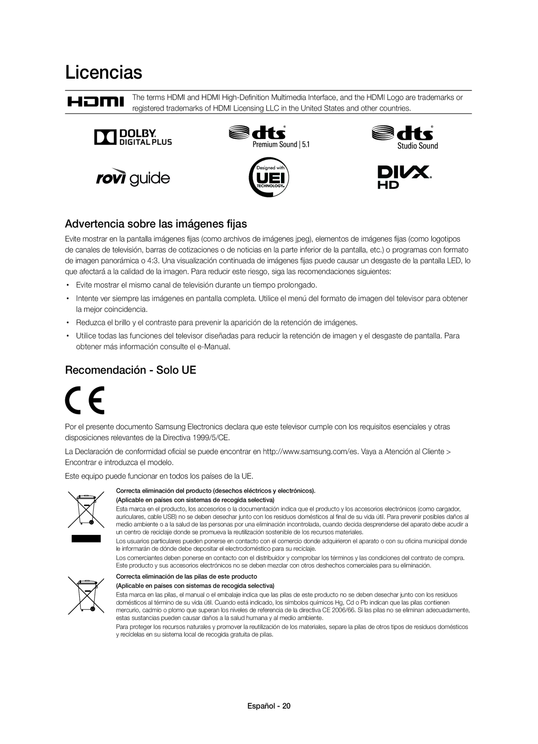 Samsung UE58H5203AWXXC, UE58H5203AWXXH manual Licencias, Advertencia sobre las imágenes fijas, Recomendación Solo UE 