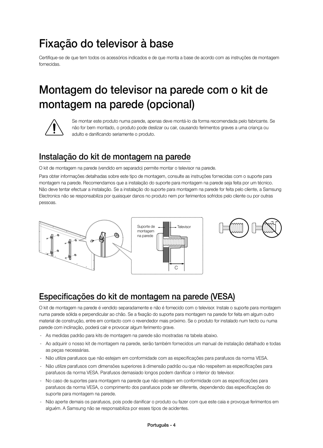 Samsung UE58H5203AWXXC, UE58H5203AWXXH manual Fixação do televisor à base, Instalação do kit de montagem na parede 