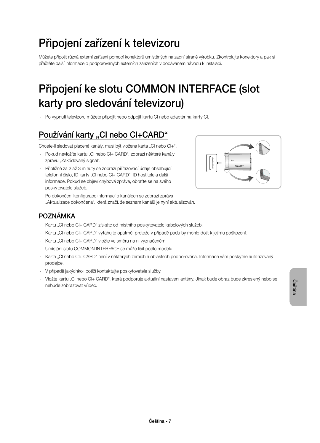 Samsung UE58H5203AWXXN manual Připojení zařízení k televizoru, Používání karty „CI nebo CI+CARD, Nebude zobrazovat vůbec 