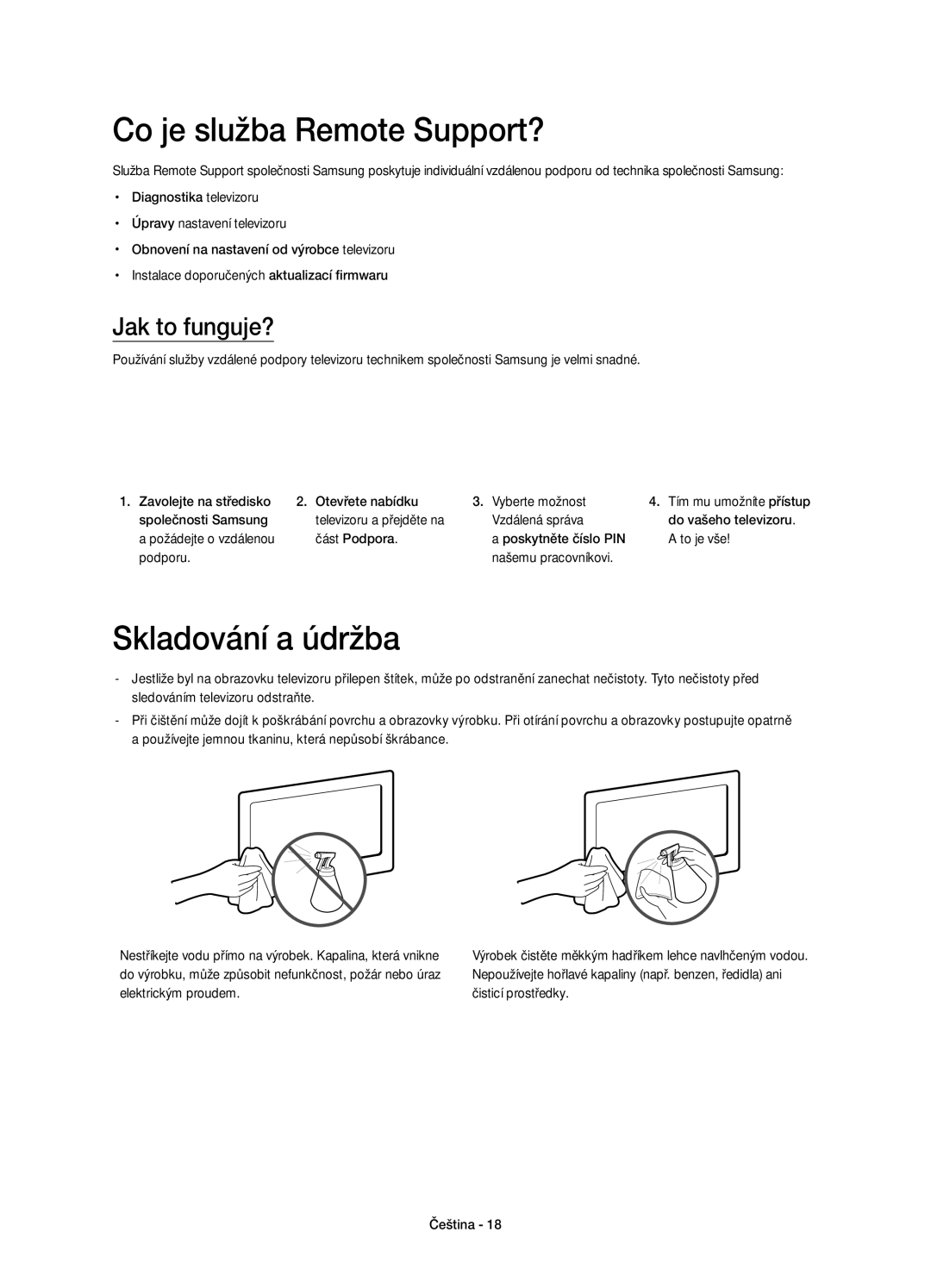 Samsung UE58H5203AWXXH, UE58H5203AWXZF, UE58H5203AWXXC Co je služba Remote Support?, Skladování a údržba, Jak to funguje? 