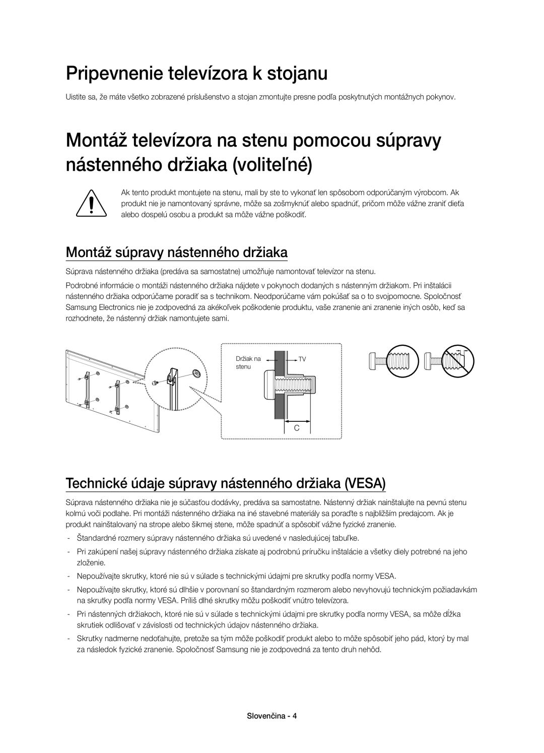 Samsung UE58H5203AWXZF, UE58H5203AWXXC, UE58H5203AWXXH Pripevnenie televízora k stojanu, Montáž súpravy nástenného držiaka 