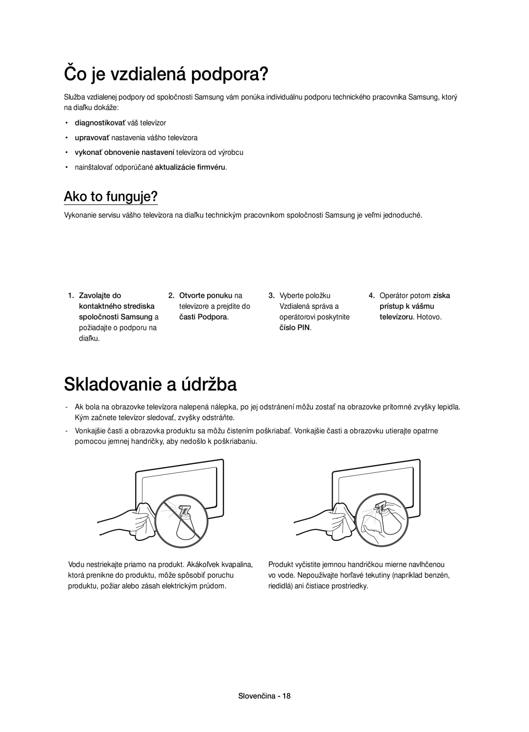 Samsung UE58H5203AWXXH, UE58H5203AWXZF, UE58H5203AWXXC manual Čo je vzdialená podpora?, Skladovanie a údržba, Ako to funguje? 