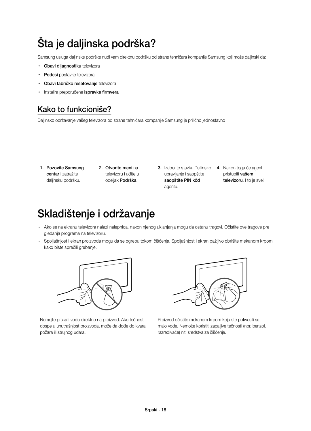 Samsung UE58H5203AWXXH, UE58H5203AWXZF Šta je daljinska podrška?, Skladištenje i održavanje, Kako to funkcioniše?, Agentu 