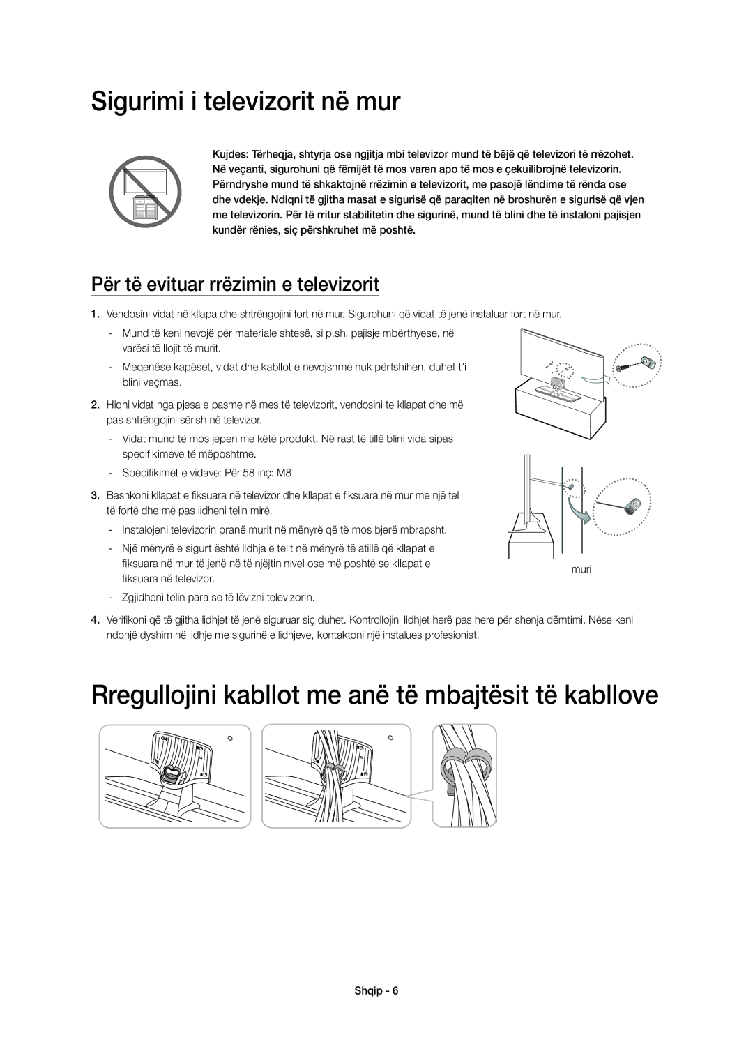 Samsung UE58H5203AWXXH, UE58H5203AWXZF Sigurimi i televizorit në mur, Rregullojini kabllot me anë të mbajtësit të kabllove 