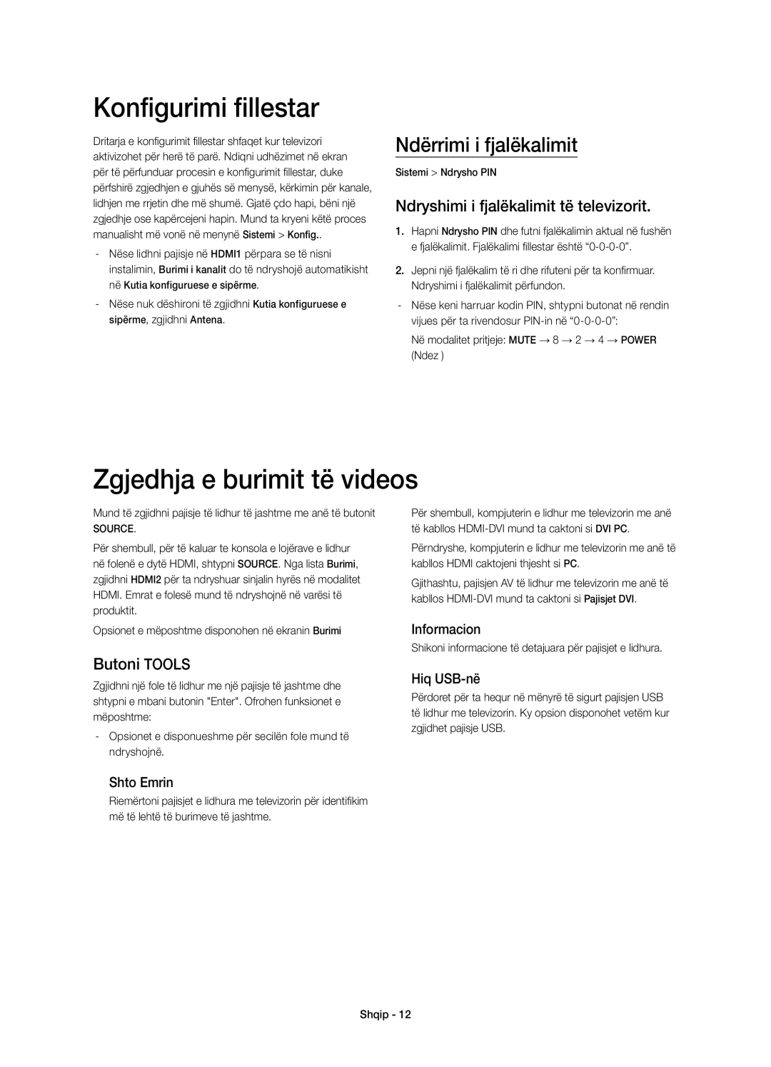 Samsung UE58H5203AWXZF manual Konfigurimi fillestar, Zgjedhja e burimit të videos, Ndërrimi i fjalëkalimit, Butoni Tools 