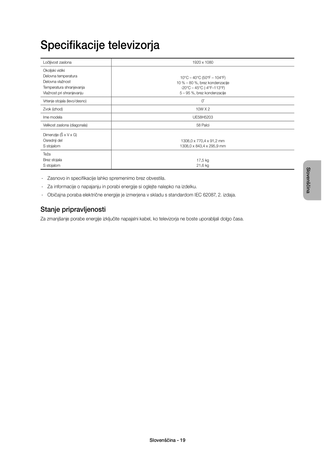 Samsung UE58H5203AWXXN, UE58H5203AWXZF, UE58H5203AWXXC, UE58H5203AWXXH Specifikacije televizorja, Stanje pripravljenosti 