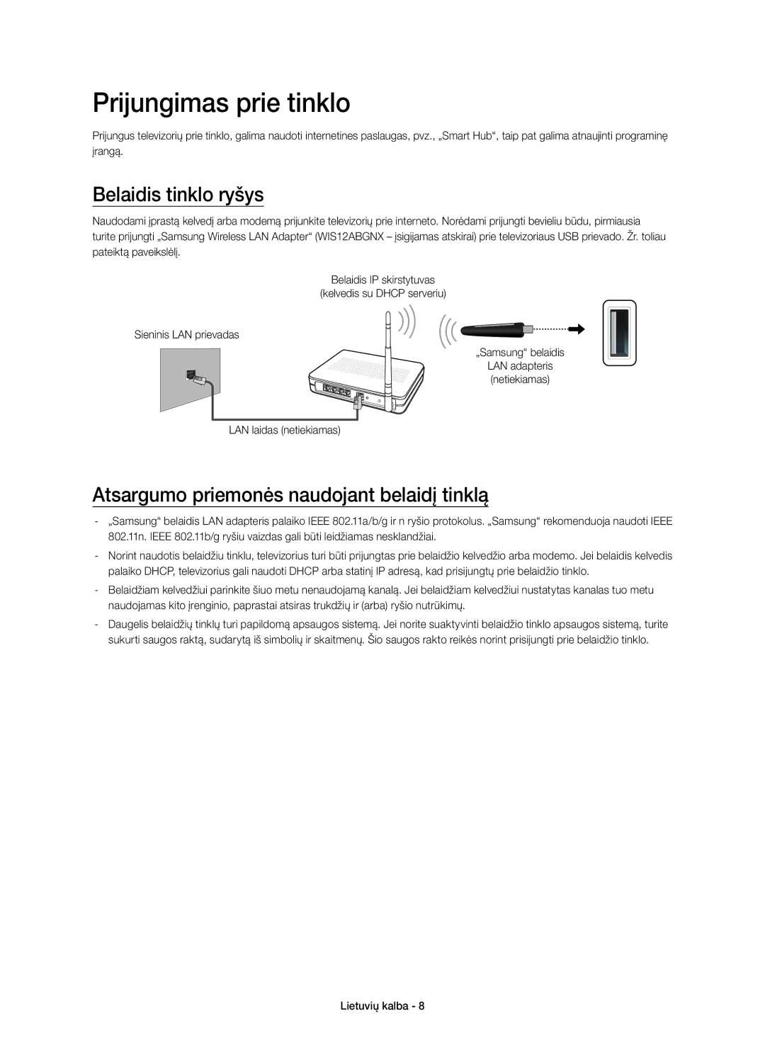 Samsung UE58H5203AWXZF manual Prijungimas prie tinklo, Belaidis tinklo ryšys, Atsargumo priemonės naudojant belaidį tinklą 