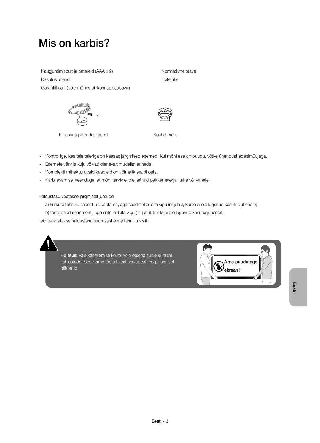 Samsung UE58H5203AWXXN, UE58H5203AWXZF manual Mis on karbis?, Kaugjuhtimispult ja patareid AAA x, Ärge puudutage ekraani 