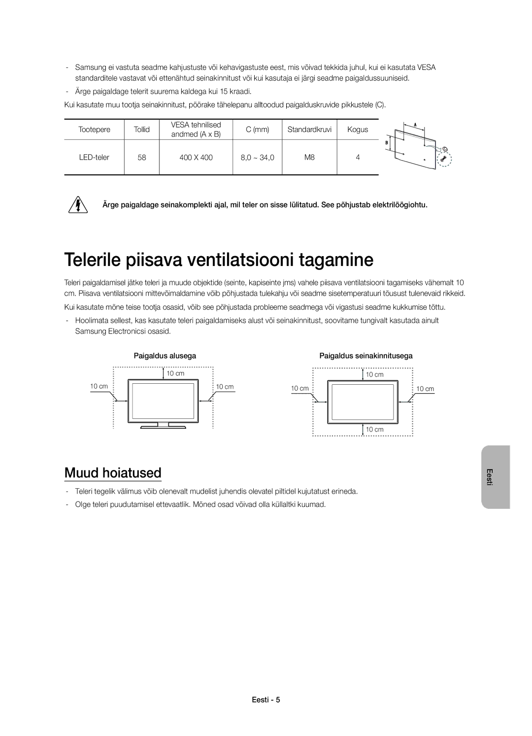 Samsung UE58H5203AWXXC, UE58H5203AWXZF, UE58H5203AWXXH Telerile piisava ventilatsiooni tagamine, Muud hoiatused, LED-teler 