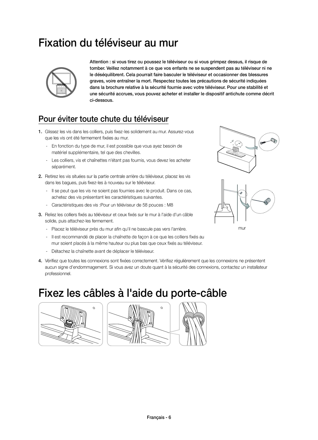 Samsung UE58H5203AWXZF manual Fixation du téléviseur au mur, Fixez les câbles à laide du porte-câble 