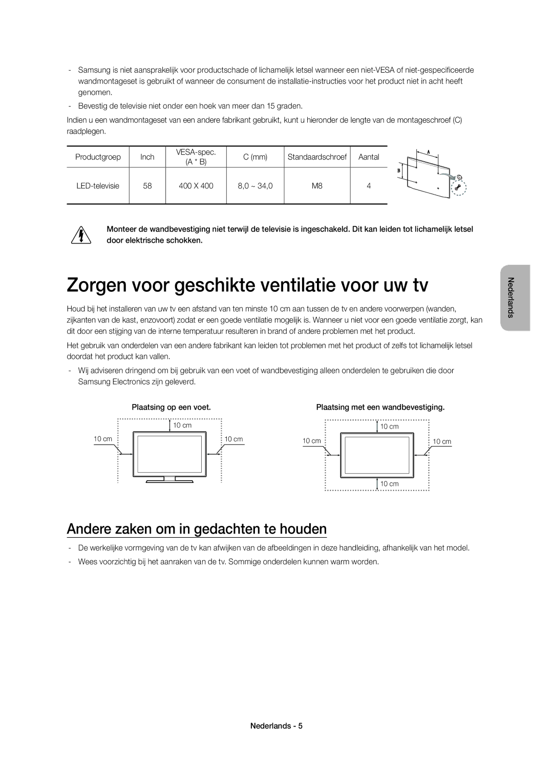 Samsung UE58H5203AWXZF manual Zorgen voor geschikte ventilatie voor uw tv, Andere zaken om in gedachten te houden 