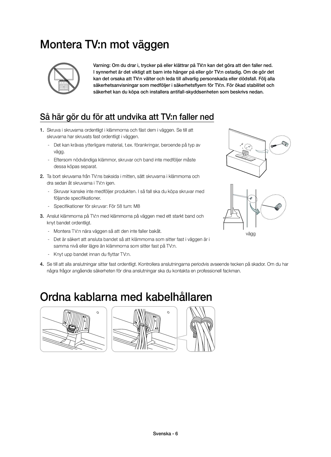 Samsung UE58H5204AKXXE manual Montera TVn mot väggen, Ordna kablarna med kabelhållaren 