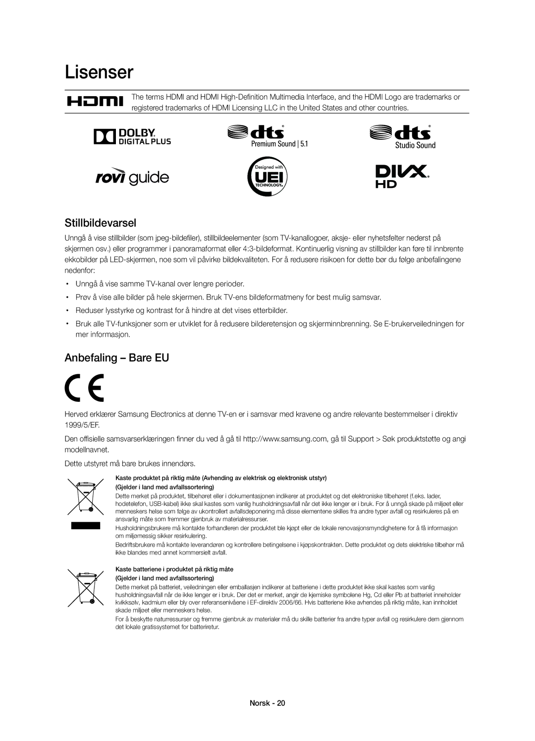 Samsung UE58H5204AKXXE manual Lisenser, Stillbildevarsel, Anbefaling Bare EU 