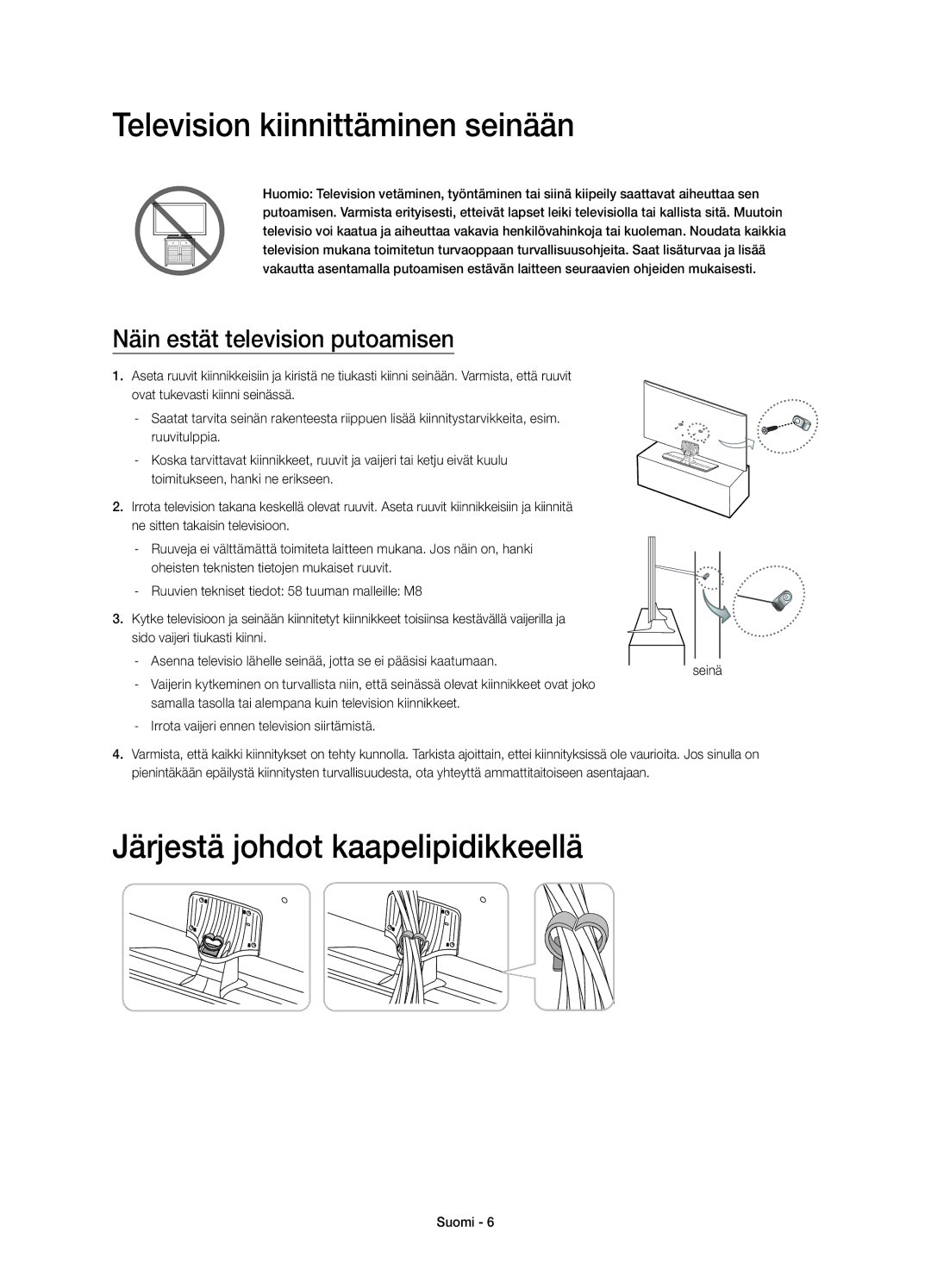 Samsung UE58H5204AKXXE manual Television kiinnittäminen seinään, Järjestä johdot kaapelipidikkeellä 