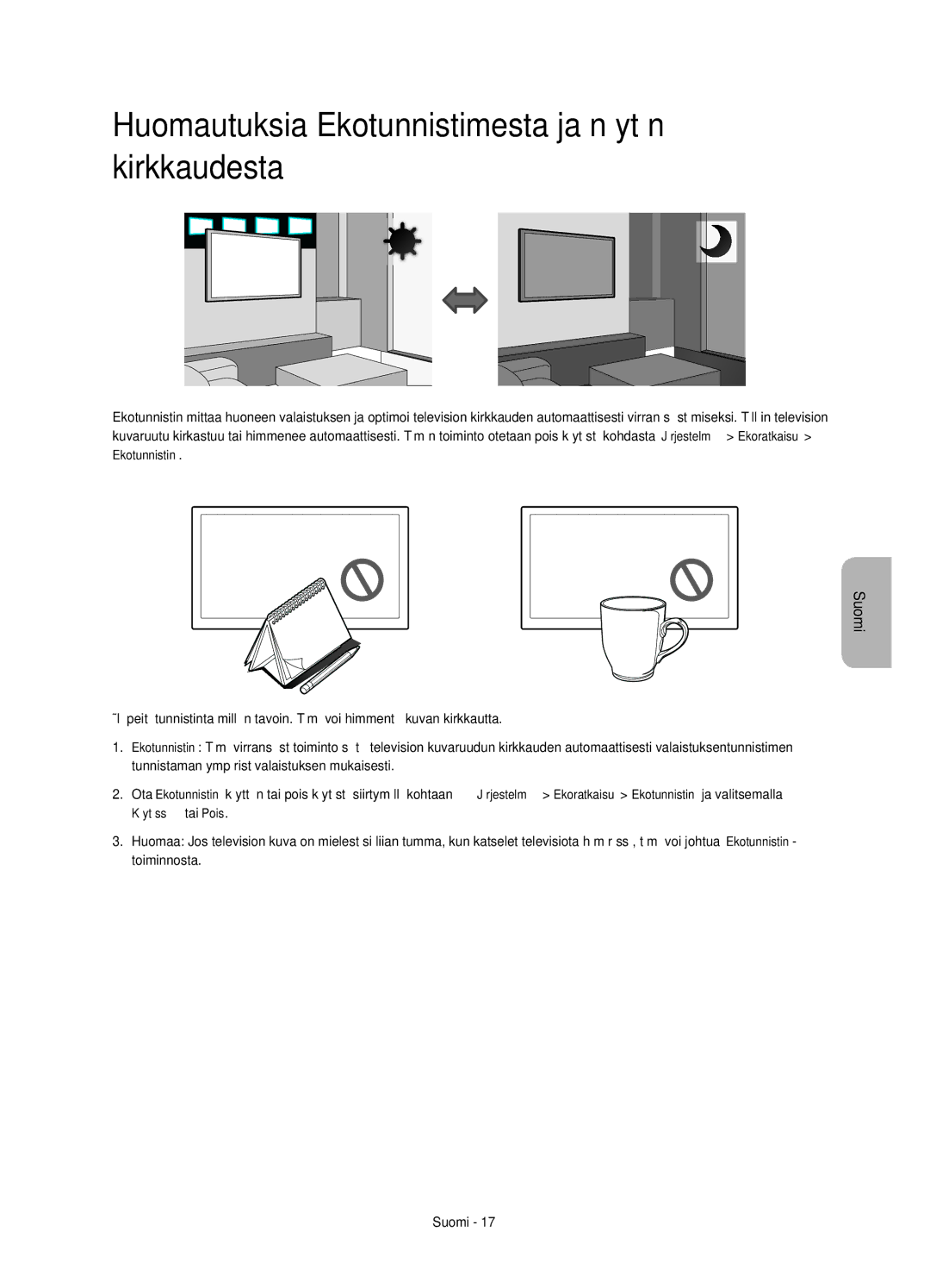 Samsung UE58H5204AKXXE manual Huomautuksia Ekotunnistimesta ja näytön kirkkaudesta 