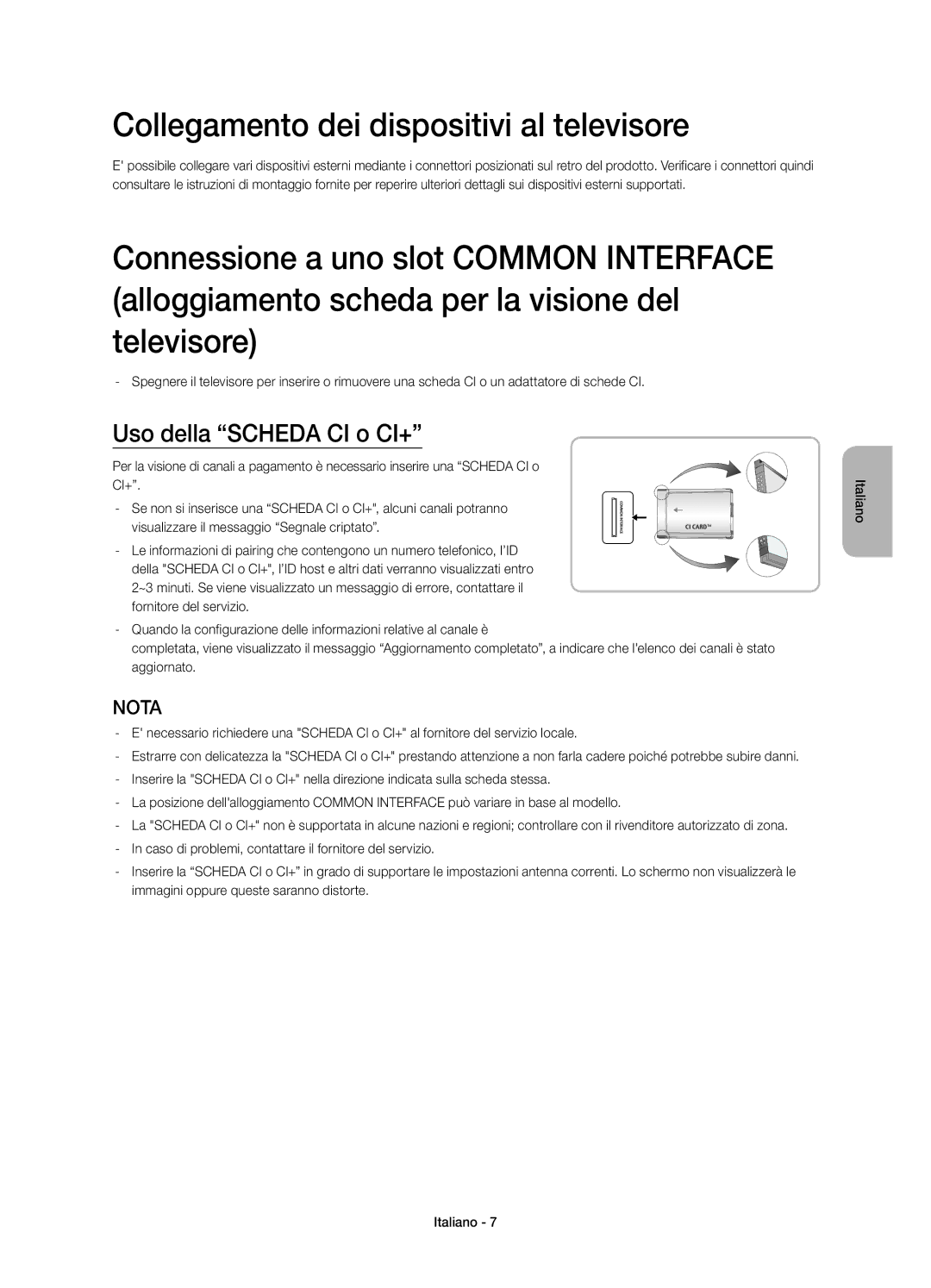 Samsung UE58H5273SSXZG manual Collegamento dei dispositivi al televisore, Uso della Scheda CI o CI+ 