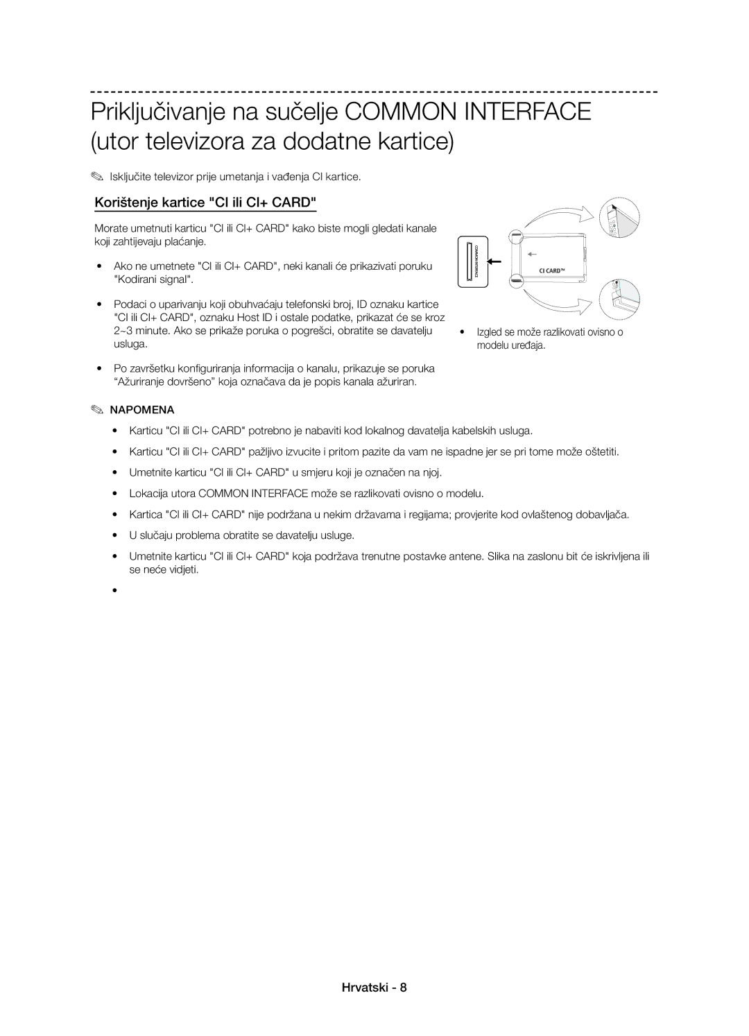 Samsung UE58J5000AWXZF manual Korištenje kartice CI ili CI+ Card, Isključite televizor prije umetanja i vađenja CI kartice 